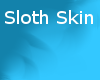Sloth Skin