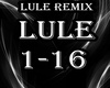 LULE ~ Remix