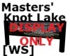 Masters' Knot Lake [WS]