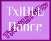 |Tx| TxIDLE Dance