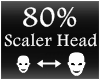 [M] Scaler Head 80%