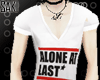 [S*S] AloneAtLast Shirt