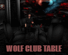 *DW* Wolf Club Table