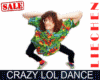 LC* Crazy LOL Dance