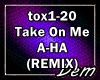 !D! Take On Me (Remix)