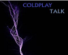 Coldplay  Talk