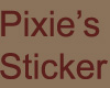 Pixie's Sticker