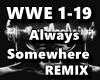 Always Somewhere REMIX