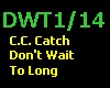C.C. Catch - Don't Wait
