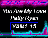 You Are My Love, Patty R