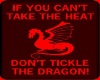 dont tickle the dragon