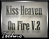 Kiss-Heaven On Fire v2