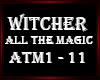 Witcher - all the magic