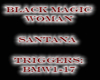 RH Black Magic Woman