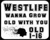 Westlife-grow Old wif U