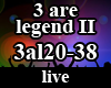 3 are legend 2