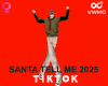 Santa Tell Me 2025 F