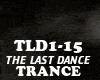 TRANCE-THE LAST DANCE