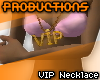 pro. VIP Necklace