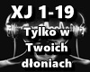 Tylko w Twoich dloniach