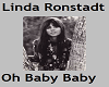 linda ronstadt -oh baby