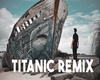 TITANIX REMIX +D