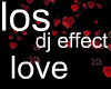 dj effect love