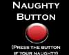 *R* Naughty Button