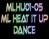 ML Heatt It Up Dance