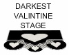 Darkest Valintine Stage