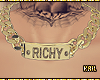 ♦ Custom Richy