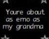 emo as my grandma