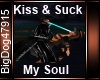 [BD]Kiss&SuckMySoul