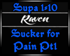 Sucker for Pain 1/2