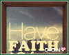 $ Have Faith..