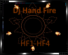 *Dj Hand Fire