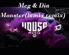 Meg & Dia Monster+dance