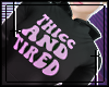 † thicc & tired hoodie