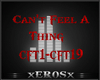 [X] Can't Feel A Thing