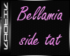 {k} Bella mia Side tat
