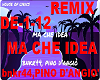 REMIX  (MA CHE IDEA )