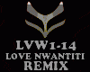 REMIX - LOVE NWANTITI