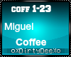 Miguel: Coffee Pt.2