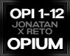 Jonatan x Reto OPIUM