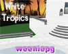 White Tropics
