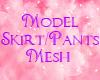 Model Skirt Pants Mesh 