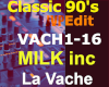 Milk inc - La Vache 90's