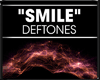DEFTONES=Smile,p2
