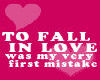 Loving mistake