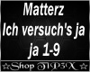 lTl Matterz-Versuch's Ja